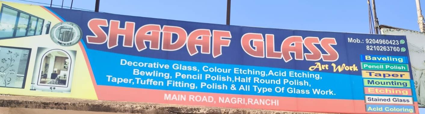 Shadaf Glass Ranchi 8210263760