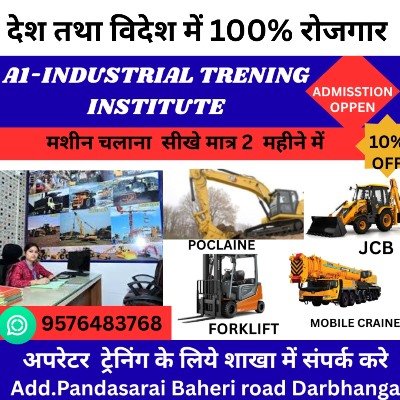 Best JCB Operator Training Institute in Darbhanga 9576483768 A One INDUSTRIAL TRAINING INSTITUTE