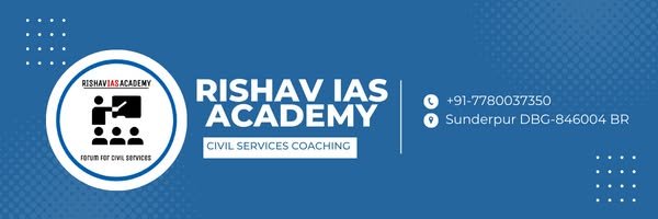 Rishav IAS Academy Darbhanga 7780037350